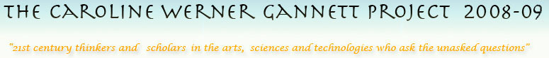 The Caroline Werner Gannett Project 2007-08