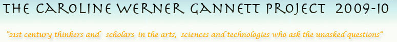 The Caroline Werner Gannett Project 2007-08